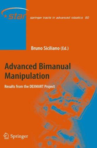 Advanced Bimanual Manipulation: Results from the DEXMART Project (Springer Tracts in Advanced Robotics)