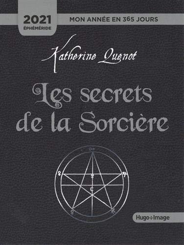 Les secrets de la sorcière : éphéméride 2021 : mon année en 365 jours