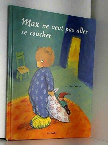 Max ne veut pas aller se coucher