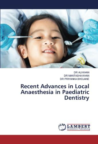 Recent Advances in Local Anaesthesia in Paediatric Dentistry