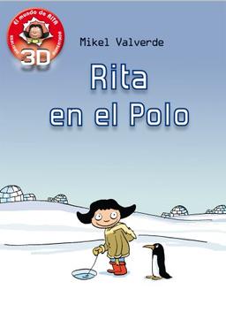 Rita en el Polo : realidad aumentada 3D (El mundo de Rita)