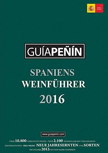 Guía Peñín 2016: Spaniens Weinführer