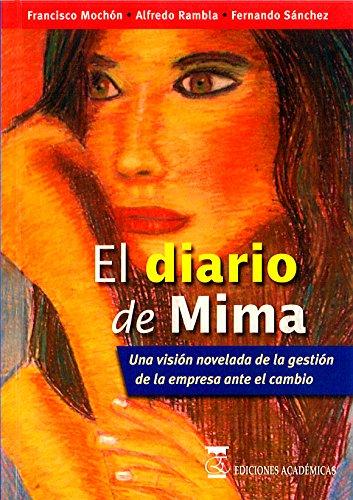 El diario de mima. Una versión novelada de la gestión de la empresa ante el cambio.