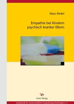 Emphatie bei Kindern psychisch kranker Eltern