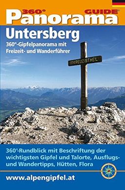 Panorama-Guide Untersberg: 360°-Gipfelpanorama mit Freizeit- und Wandertipps (Panorama-Guides)