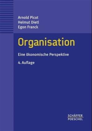 Organisation. Eine ökonomische Perspektive