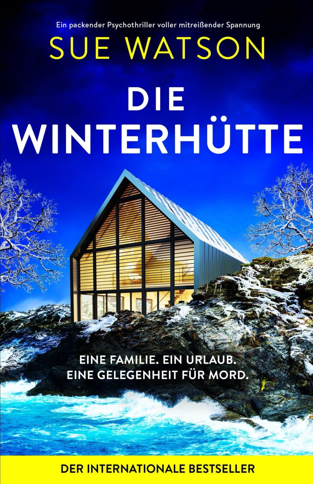 Die Winterhütte: Ein packender Psychothriller voller mitreißender Spannung