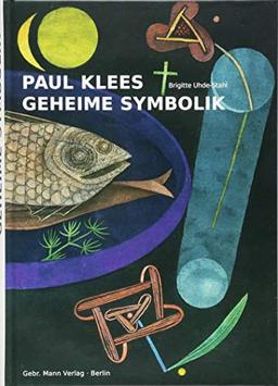 Paul Klees geheime Symbolik