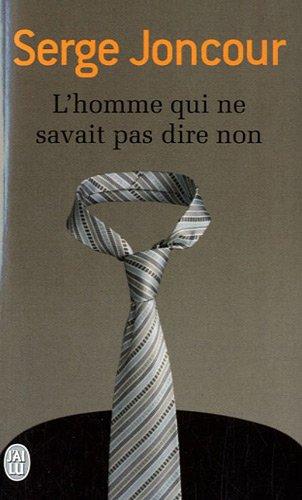 L'homme qui ne savait pas dire non