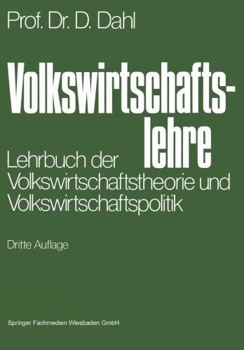 Volkswirtschaftslehre: Lehrbuch Der Volkswirtschaftstheorie Und Volkswirtschaftspolitik