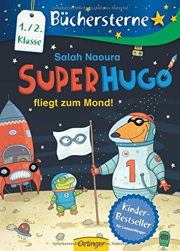 Superhugo fliegt zum Mond!: Band 5 (Büchersterne)