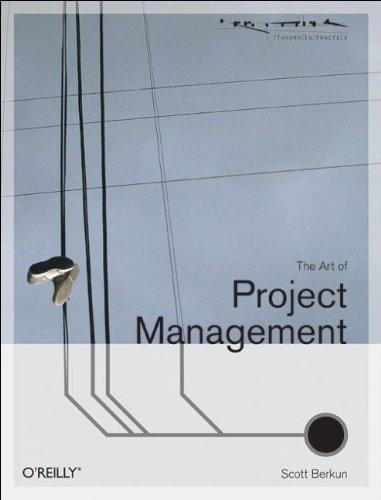 The Art of Project Management (Theory in Practice (O'Reilly))