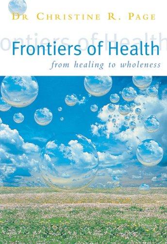 Frontiers of Health: From Healing to Wholeness