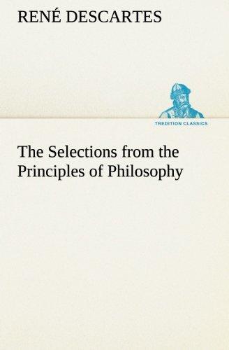 The Selections from the Principles of Philosophy (TREDITION CLASSICS)