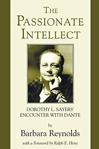 The Passionate Intellect: Dorothy L. Sayers' Encounter with Dante