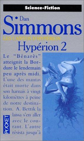 Les Cantos d'Hypérion, Tome 2 : Hypérion II