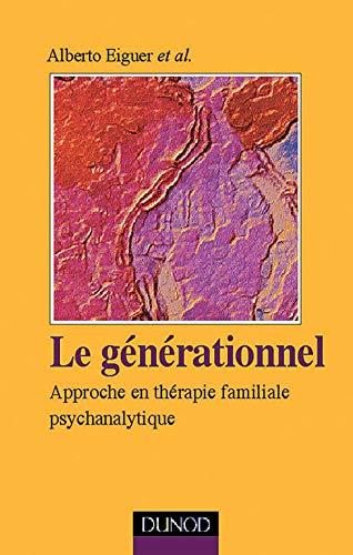 Le générationnel : approche en thérapie familiale psychanalytique