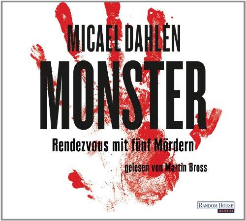 Monster: Rendezvous mit fünf Mördern