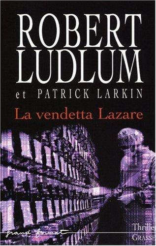 Réseau bouclier. Vol. 2006. La vendetta Lazare