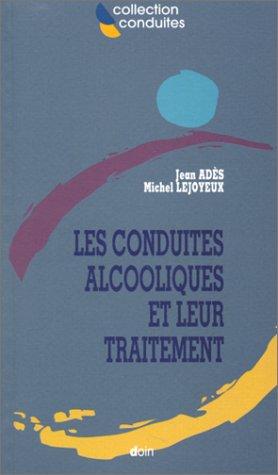 Les conduites alcooliques et leurs traitements