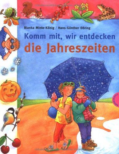 Komm mit, wir entdecken die Jahreszeiten.