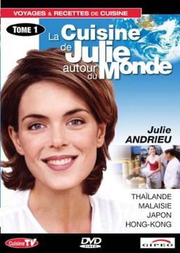 La cuisine de julie autour du monde, tome 1 : Thaïlande, malaisie, Japon, hong-kong [FR Import]