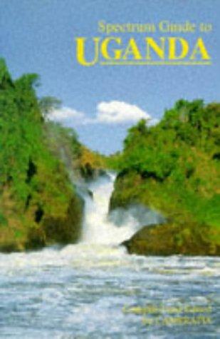 Spectrum Guide to Uganda (Spectrum Guides)