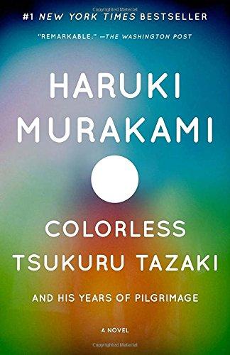 Colorless Tsukuru Tazaki and His Years of Pilgrimage (Vintage International)