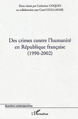 Des crimes contre l'humanité en République française : 1990-2002