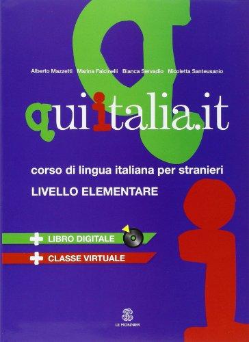 QUI ITALIA.IT. Corso di lingua italiana per stranieri. Livello elementare. Con DVD