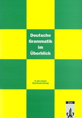 Deutsche Grammatik im Überblick, neue Rechtschreibung, Grammatik