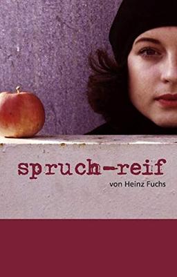 spruch-reif: Sprüche von Heinz Fuchs: sprche von Heinz Fuchs