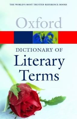 Oxford Concise Dictionary of Literary Terms. Over 1.000 of the most troublesome terms. (Oxford Paperback Reference)