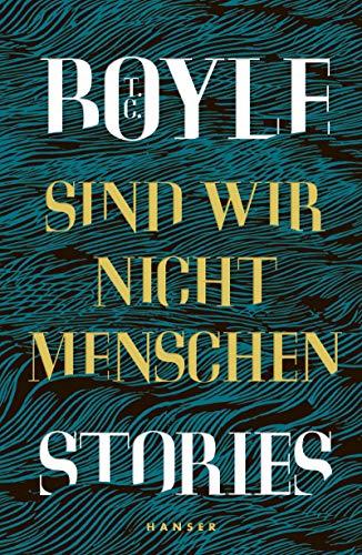 Sind wir nicht Menschen: Stories