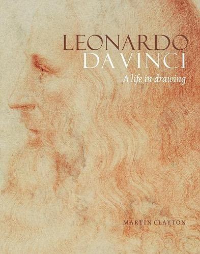 Leonardo da Vinci : A Life in Drawing (Paperback)