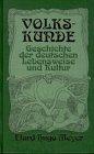 Volkskunde. Geschichte der deutschen Lebensweise und Kultur