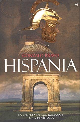 Hispania : la epopeya de los romanos en la Península (Historia)