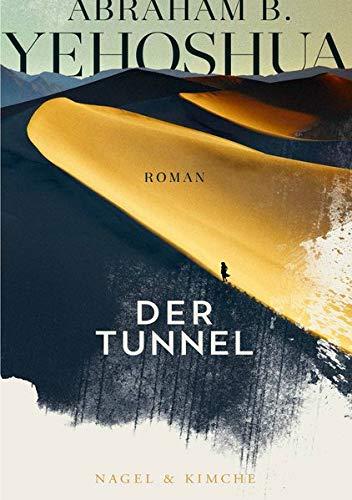 Der Tunnel: Roman