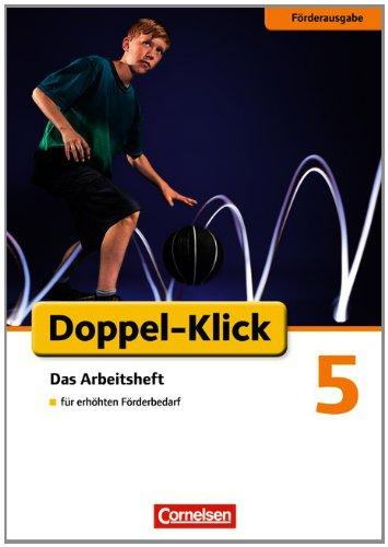 Doppel-Klick - Förderausgabe: 5. Schuljahr - Inklusion: für erhöhten Förderbedarf: Arbeitsheft