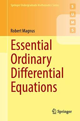 Essential Ordinary Differential Equations (Springer Undergraduate Mathematics Series)