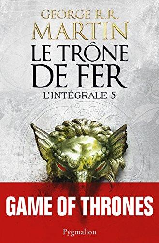 Le trône de fer : l'intégrale. Vol. 5