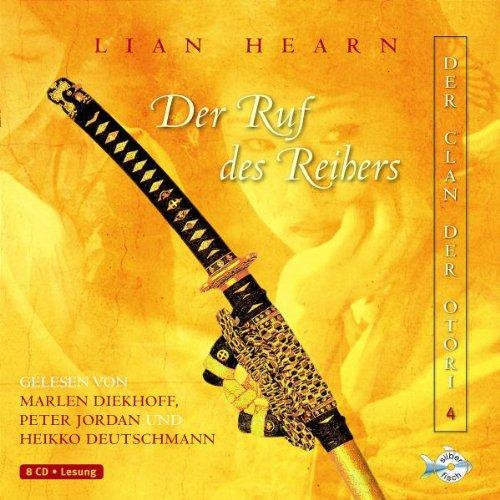 Der Ruf des Reihers: 8 CDs: Der Clan der Otori - Band 4