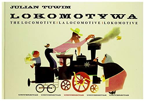 Lokomotywa - The Locomotive - La locomotive - Lokomotive