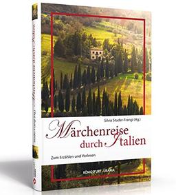 Märchenreise durch Italien: Zum Erzählen und Vorlesen