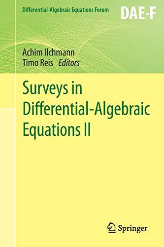 Surveys in Differential-Algebraic Equations II (Differential-Algebraic Equations Forum)