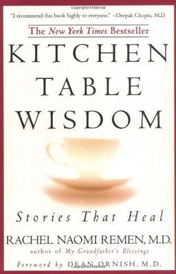 Kitchen Table Wisdom: Stories That Heal