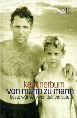 Von Mann zu Mann - an meinen Sohn.