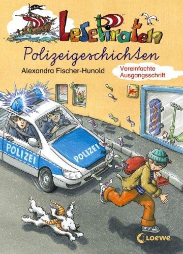 Lesepiraten Polizeigeschichten. Vereinfachte Ausgangsschrift