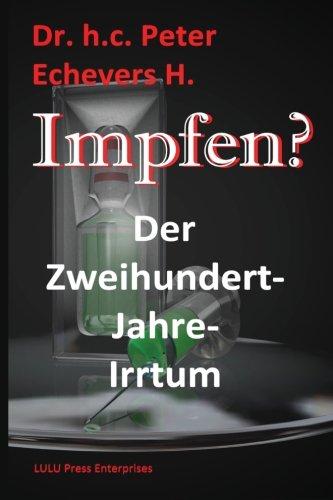 Impfen?: Der Zweihundert-Jahre-Irrtum