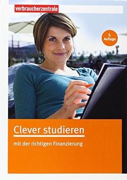 Clever studieren: mit der richtigen Finanzierung